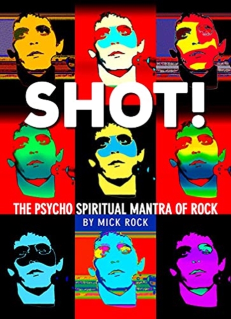 Shot! By Rock, Hardback Book