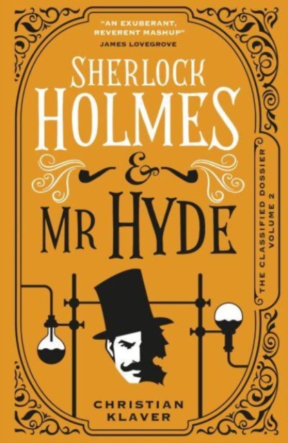 The Classified Dossier - Sherlock Holmes and Mr Hyde : Sherlock Holmes and Mr Hyde, Paperback / softback Book