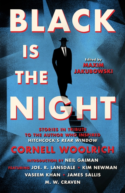 Black is the Night : Stories inspired by Cornell Woolrich, Hardback Book