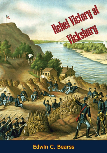 Rebel Victory at Vicksburg, EPUB eBook