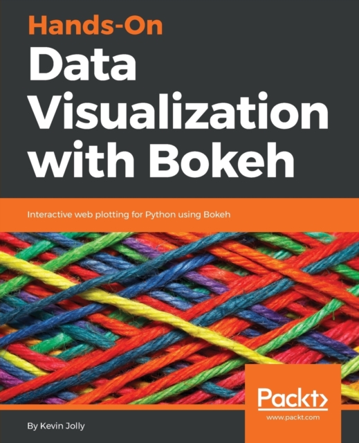 Hands-On Data Visualization with Bokeh, Electronic book text Book