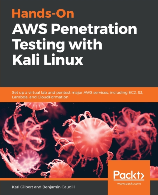Hands-On AWS Penetration Testing with Kali Linux : Set up a virtual lab ...