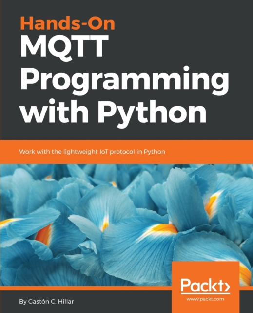 Hands-On MQTT Programming with Python, Electronic book text Book