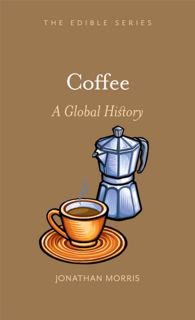 Coffee : A Global History, EPUB eBook