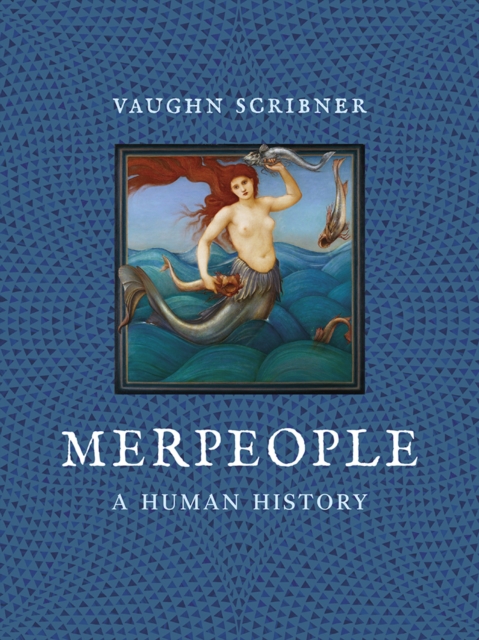 Merpeople : A Human History, EPUB eBook