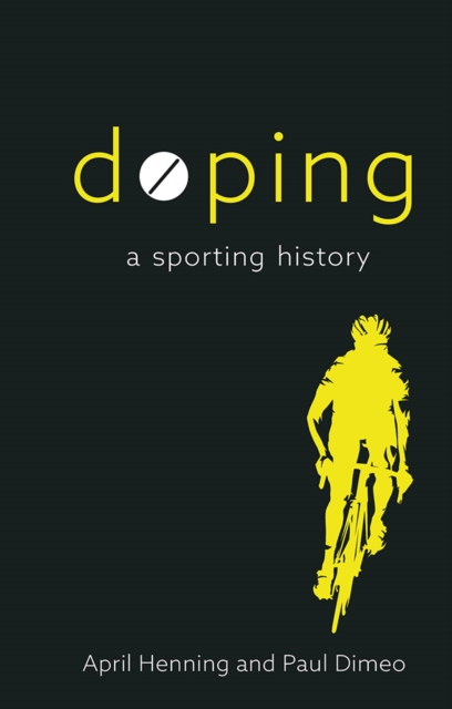Doping : A Sporting History, EPUB eBook