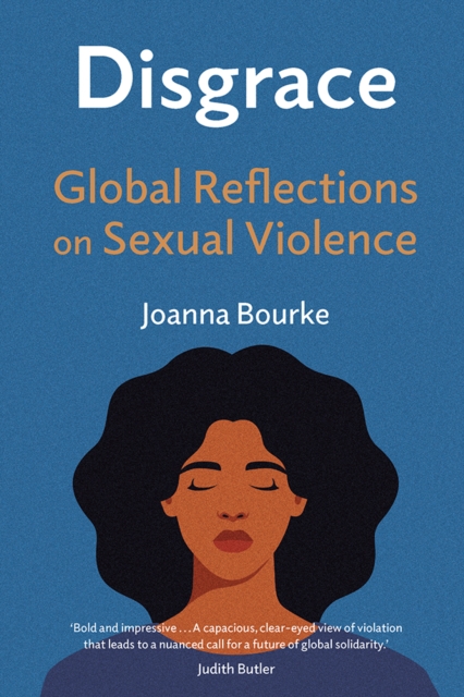 Disgrace : Global Reflections on Sexual Violence, EPUB eBook