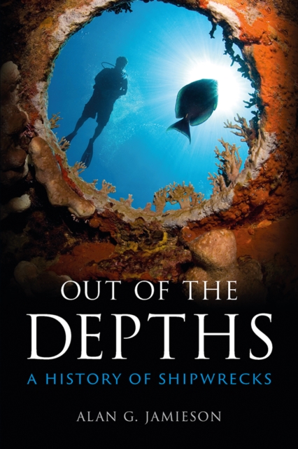 Out of the Depths : A History of Shipwrecks, EPUB eBook