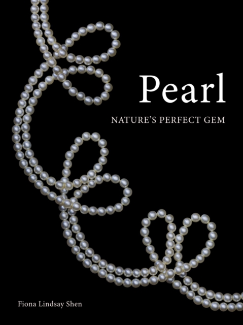 Pearl : Nature's Perfect Gem, Hardback Book