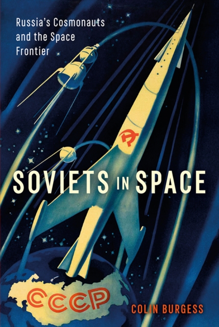 Soviets in Space : Russia's Cosmonauts and the Space Frontier, EPUB eBook