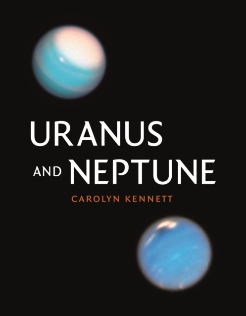 Uranus and Neptune, Hardback Book