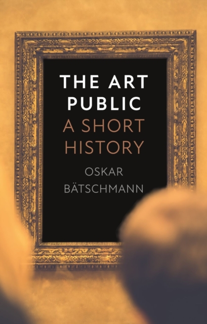 The Art Public : A Short History, Hardback Book