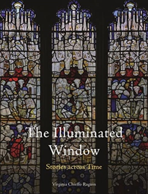The Illuminated Window : Stories Across Time, Hardback Book