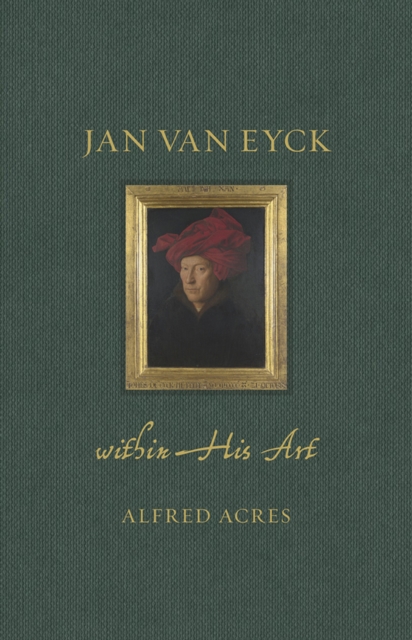 Jan van Eyck within His Art, EPUB eBook