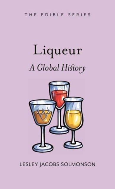 Liqueur : A Global History, Hardback Book