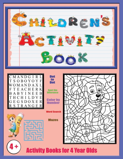 Activity Books for 4 Year Olds : An Activity Book with 120 Puzzles, Exercises and Challenges for Kids Aged 4 to 6, Paperback / softback Book