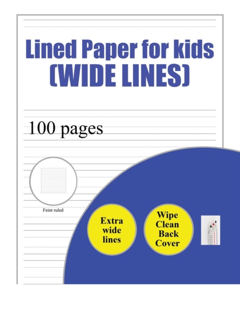 Lined Paper for Kids (wide lines): 100 basic handwriting practice sheets with wide lines for children aged 3 to 6, Paperback / softback Book