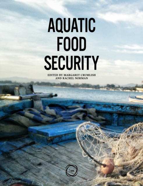 Aquatic Food Security, Hardback Book