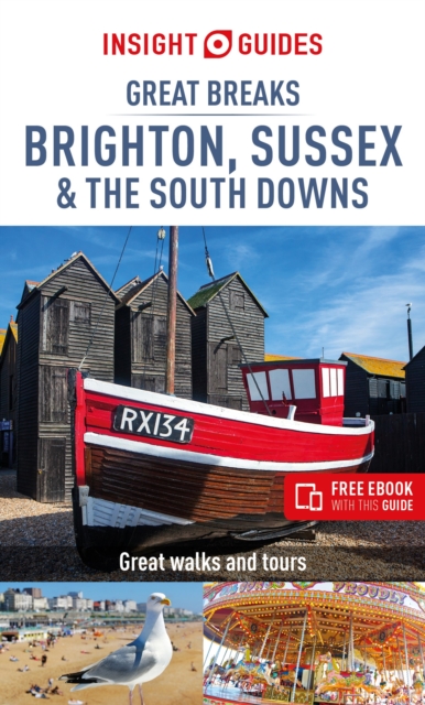Insight Guides Great Breaks Brighton, Sussex & the South Downs (Travel Guide with Free eBook), Paperback / softback Book