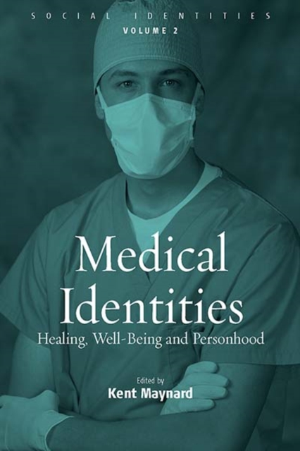 Medical Identities : Healing, Well Being and Personhood, PDF eBook