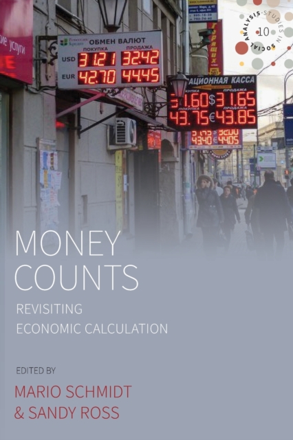 Money Counts : Revisiting Economic Calculation, Paperback / softback Book