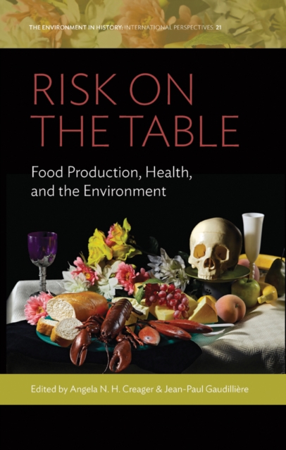 Risk on the Table : Food Production, Health, and the Environment, EPUB eBook