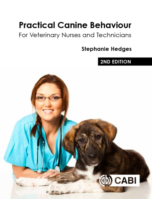 Practical Canine Behaviour : For Veterinary Nurses and Technicians, Paperback / softback Book