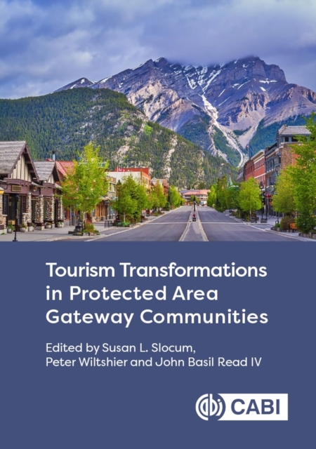 Tourism Transformations in Protected Area Gateway Communities, Hardback Book