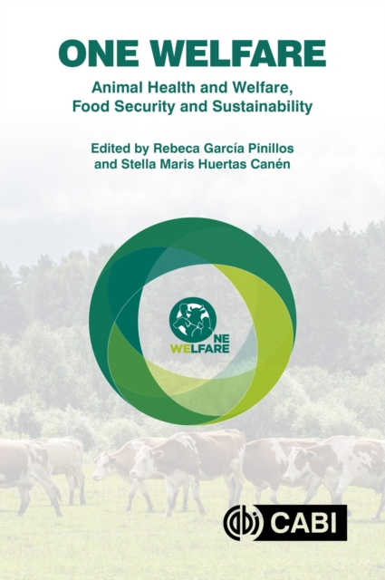 One Welfare Animal Health and Welfare, Food Security and Sustainability, Paperback / softback Book