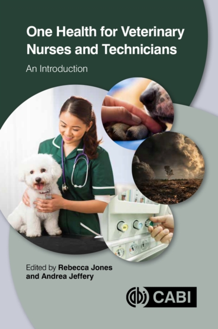 One Health for Veterinary Nurses and Technicians : An Introduction, Paperback / softback Book