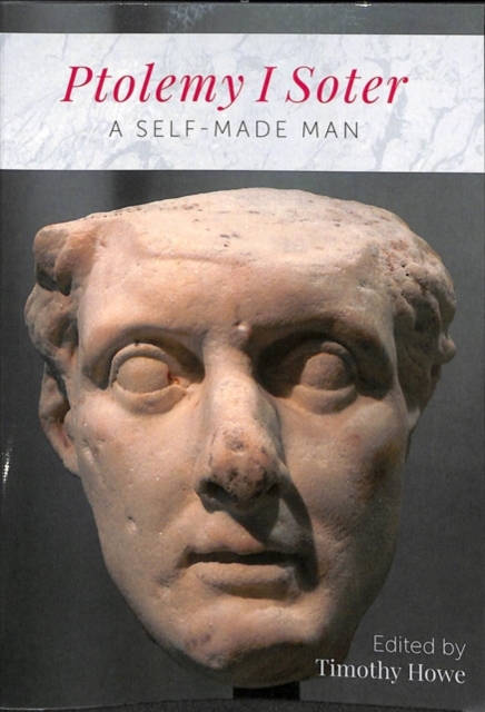 Ptolemy I Soter : A Self-Made Man, Paperback / softback Book