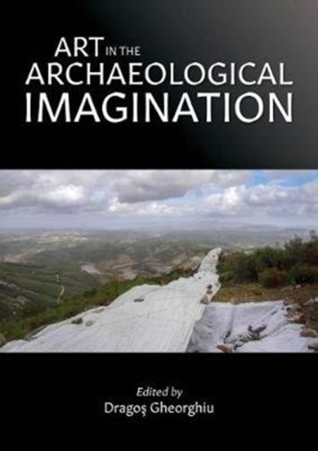 Art in the Archaeological Imagination, Paperback / softback Book
