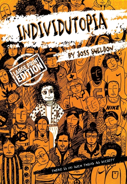 Individutopia : Large Print Edition, Paperback / softback Book