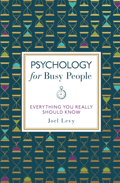 Psychology for Busy People, Hardback Book