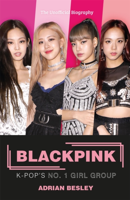 Blackpink : K-Pop's No.1 Girl Group, Paperback / softback Book