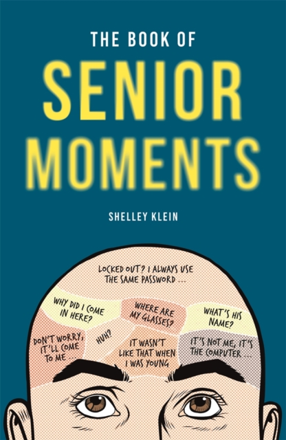 The Book of Senior Moments, Paperback / softback Book