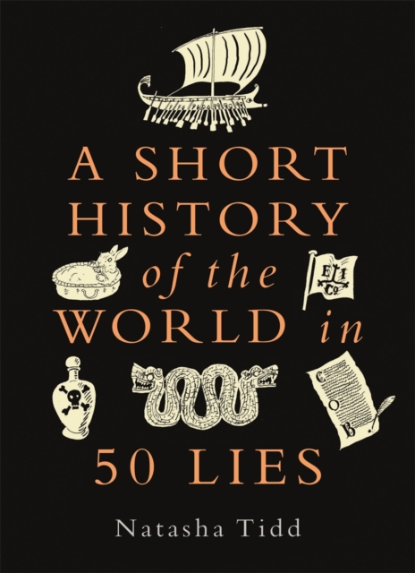 A Short History of the World in 50 Lies, Hardback Book
