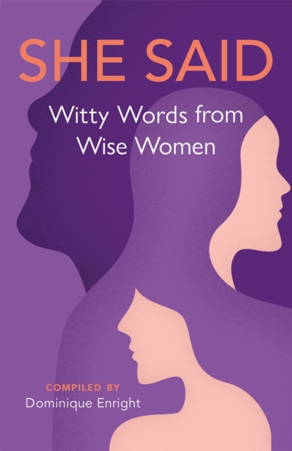 She Said : Witty Words from Wise Women,  Book