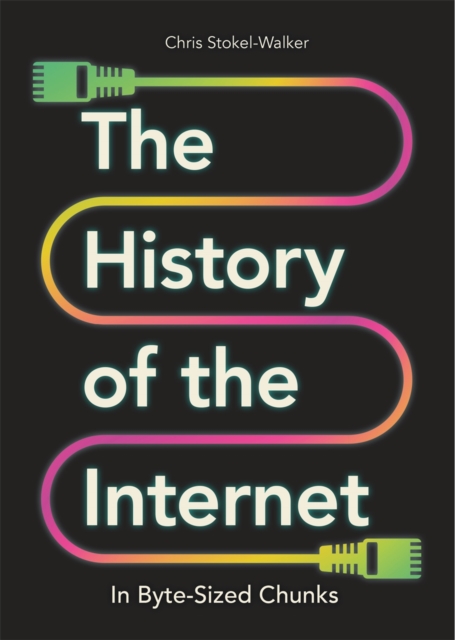 The History of the Internet in Byte-Sized Chunks, EPUB eBook