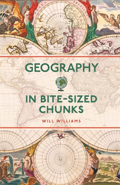 Geography in Bite-sized Chunks, Paperback / softback Book