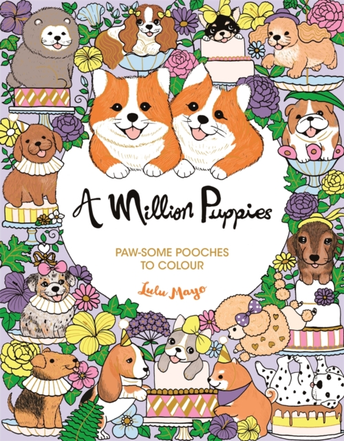 A Million Puppies : Paw-some Pooches to Colour, Paperback / softback Book