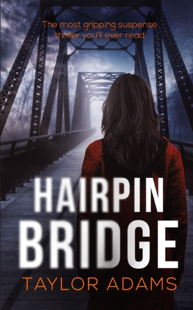 HAIRPIN BRIDGE the most gripping suspense thriller you will ever read, Paperback / softback Book