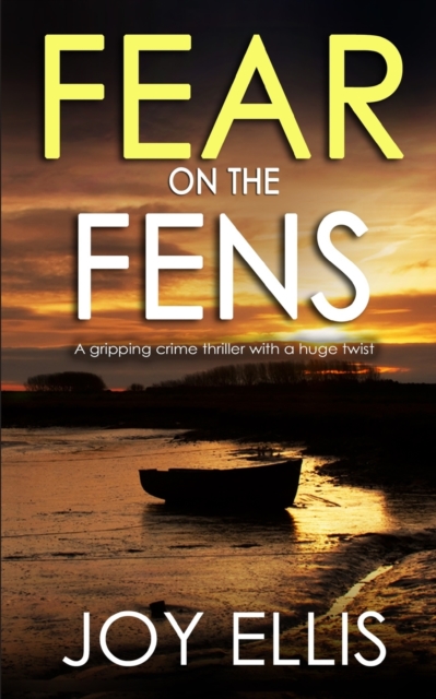 FEAR ON THE FENS a gripping crime thriller with a huge twist, Paperback / softback Book
