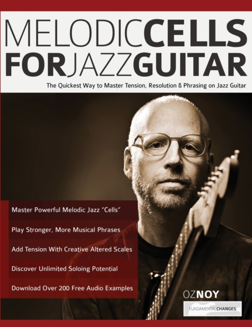 Melodic Cells for Jazz Guitar, Paperback / softback Book