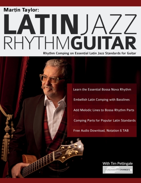 Martin Taylor : Rhythm Guitar Comping on Essential Latin Jazz Standards for Guitar, Paperback / softback Book