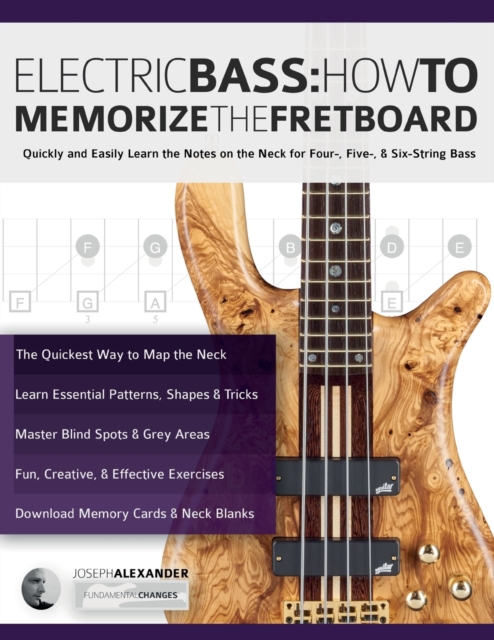 Electric Bass : How To Memorize The Fretboard, Paperback / softback Book