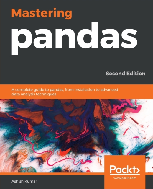Mastering pandas : A complete guide to pandas, from installation to advanced data analysis techniques, 2nd Edition, Paperback / softback Book