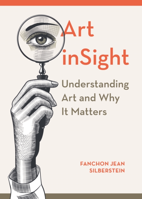 Art inSight : Understanding Art and Why It Matters, EPUB eBook