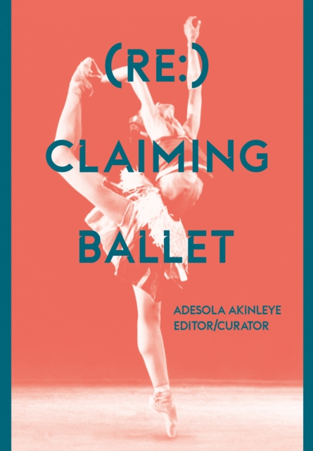 (Re:) Claiming Ballet, EPUB eBook