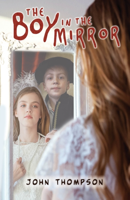 The Boy in the Mirror, Paperback / softback Book
